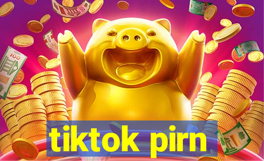 tiktok pirn